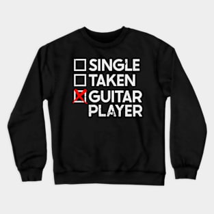 Single Taken Guitar Player Crewneck Sweatshirt